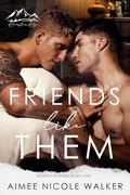 Friends Like Them (Redemption Ridge #4) by Aimee Nicole Walker