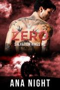 Zero (Salvation Kings MC #7) by Ana Night