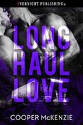 Long Haul Love by Cooper McKenzie