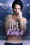Ice Rivals (Desert Ice Hockey #3) by Christie Gordon