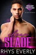 Clean Slade (Mayberry Protectors #4) by Rhys Everly