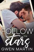 Follow the Stars by Gwen Martin