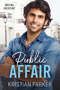 Public Affair (Queens Crescent #4) by Kristian Parker
