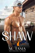 Shaw (Fire Lake #3) by M. Tasia