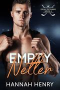 Empty Netter (Delay of Game #4) by Hannah Henry
