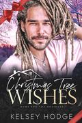 Christmas Tree Wishes by Kelsey Hodge