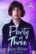 Party of Three (Table Topped #6) by Alex Silver