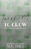 Learning to Grow by M.A. Innes