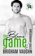 The Blame Game by Brigham Vaughn