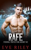 Rafe (Federal Protection Agency #2) by Eve Riley