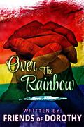 Over The Rainbow by Tinnean