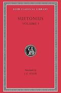Lives of the Caesars, Volume I (The Lives of the Twelve Caesars #1-4) by Suetonius
