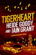 Tigerheart (Sam Applewhite #4) by Heide Goody