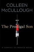 The Prodigal Son: A Carmine Delmonico Novel (Carmine Delmonico #4) by Colleen McCullough