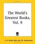 The World's Greatest Books, Volume 9: Lives and Letters (The World's Greatest Books #9) by Arthur Mee