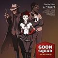 Goon Squad: Year One (Goon Squad #1 - 3) by Stefan Rudnicki