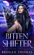 Bitten Shifter (The Bitten Chronicles #1) by Brogan Thomas