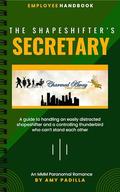 The Shapeshifter's Secretary (Charmed Away Temp Agency #3) by Amy Padilla