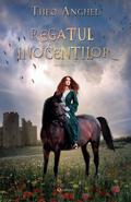 Regatul inocentilor - cartea întâi by Theo Anghel