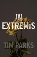 In Extremis by Tim Parks