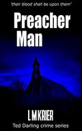Preacher Man (Ted Darling #9) by L.M. Krier