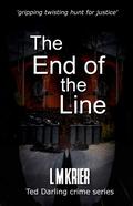 The End of the Line (Ted Darling #16) by L.M. Krier