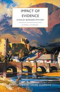 Impact of Evidence: A Welsh Borders Mystery by Carol Carnac