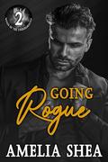 Going Rogue by Amelia Shea