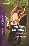 Wedding Takedown (Silver Valley P.D. #2) by Geri Krotow