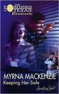 Keeping Her Safe (Fortunes of Texas: Reunion #7) by Myrna Mackenzie