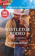 Mistletoe Rodeo (Welcome to Ramblewood #6) by Amanda Renee