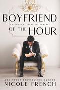 Boyfriend of the Hour (Belmont #2) by Nicole French