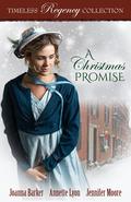 A Christmas Promise (Timeless Regency Collection #1) by Annette Lyon