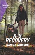K-9 Recovery (STEALTH: Shadow Team #4) by Danica Winters