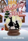 Holiday Hart by Vanessa Gray Bartal