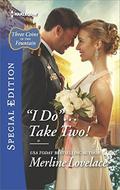 ''I Do''...Take Two! (Three Coins in the Fountain #1) by Merline Lovelace