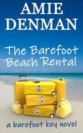 The Barefoot Beach Rental by Amie Denman