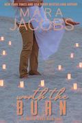 Worth The Burn (The Worth #8) by Mara Jacobs