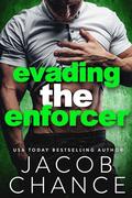 Evading the Enforcer (Charleston Coyotes Hockey #5) by Jacob Chance