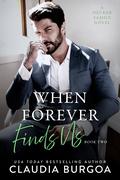 When Forever Finds Us by Claudia Y. Burgoa