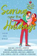 Scoring over the Holidays by S.E. Rose