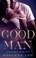 A Good Man (Handymen #1) by Rosanna Leo