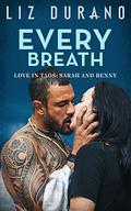 Every Breath: Sarah and Benny (A Different Kind of Love #5.5) by Liz Durano