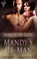 Mandy's He-man (League of Love #2) by Donna Gallagher