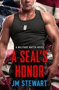 A SEAL's Honor (Military Match #3) by J.M. Stewart