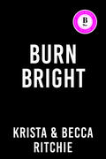Burn Bright (Cobalt Empire #1) by Krista Ritchie