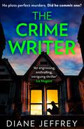 The Crime Writer by Diane Jeffrey