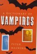 A Dictionary of Vampires by Peter Haining