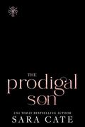 The Prodigal Son (The Goode Brothers #4) by Sara Cate