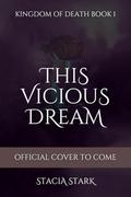 This Vicious Dream by Stacia Stark